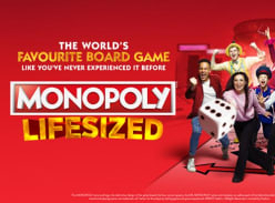 Win Tickets to Monopoly Lifesized