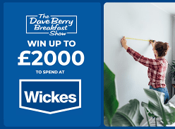 Win up to £2000 to spend at Wickes