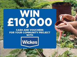 Win £10,000 Cash and Vouchers for Your Community Project with Wickes