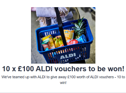 Win 1 of 10 £100 Aldi Vouchers