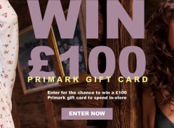 Win £100 Primark Gift Card