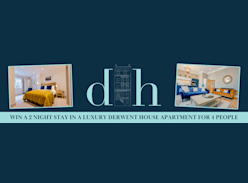 Win a 2 Night Stay in a Luxury Derwent House Apartment for 4 People