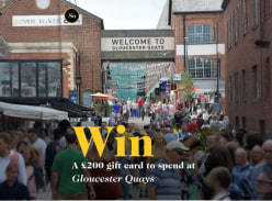 Win £200 to spend at Gloucester Quays