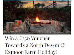 Win a £250 Voucher Towards a North Devon & Exmoor Farm Holiday