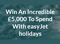Win a £5K Easyjet Holidays Voucher