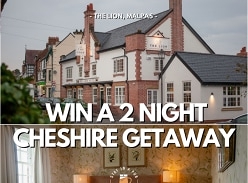 Win a 2 night Cheshire getaway
