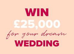 Win a £25,000 Dream Wedding