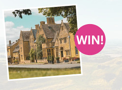 Win a Stay in the Cotswolds Worth over £950