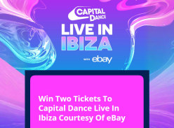 Win Two Tickets To Capital Dance Live In Ibiza Courtesy