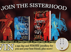 Win Sisters of Sword and Shadow Book Collection, a Spa Day, Some Regalrose Jewellery, and a Chatime Voucher