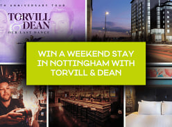 Win a Weekend Stay in Nottingham with Torvill & Dean